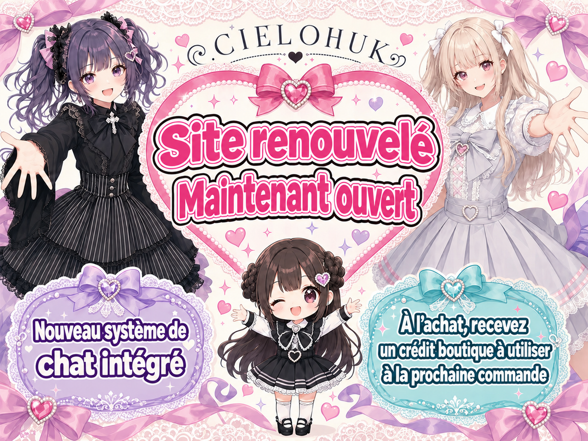 Site renouvelé — Maintenant ouvert — Nouveau système de — chat intégré — À l’achat, recevez — un crédit boutique à utiliser — à la prochaine commande